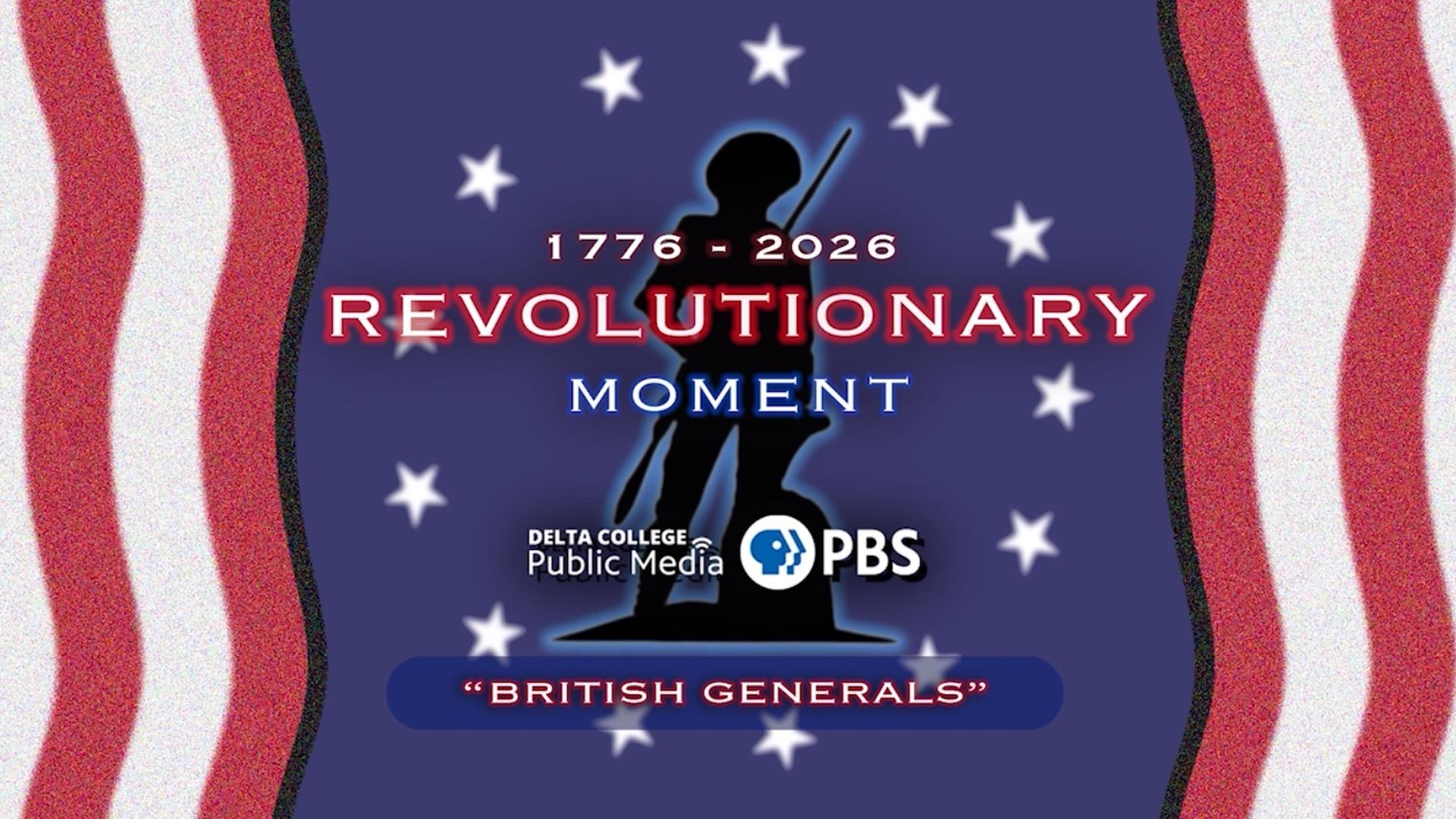 Revolutionary Moment - British Generals