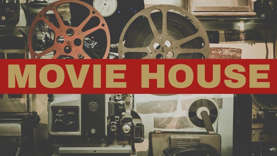 Movie House