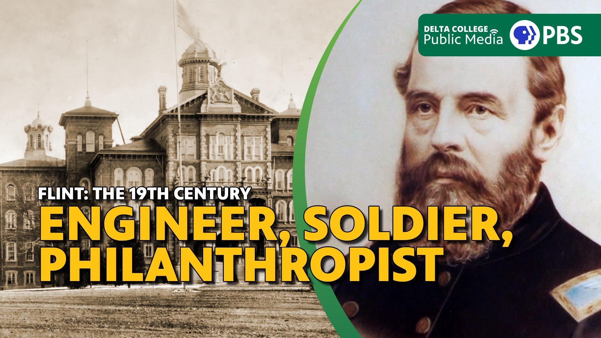 Flint: The 19th Century - Engineer, Soldier, Philanthropist