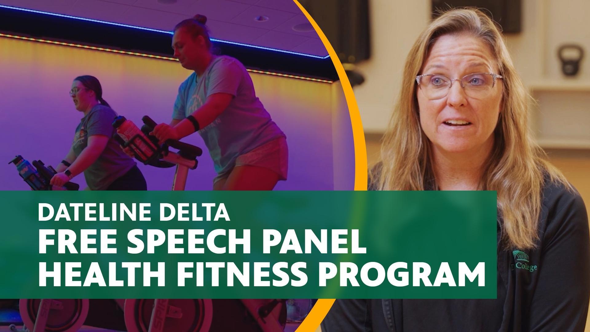 Dateline Delta - Free Speech Panel, Health Fitness Program
