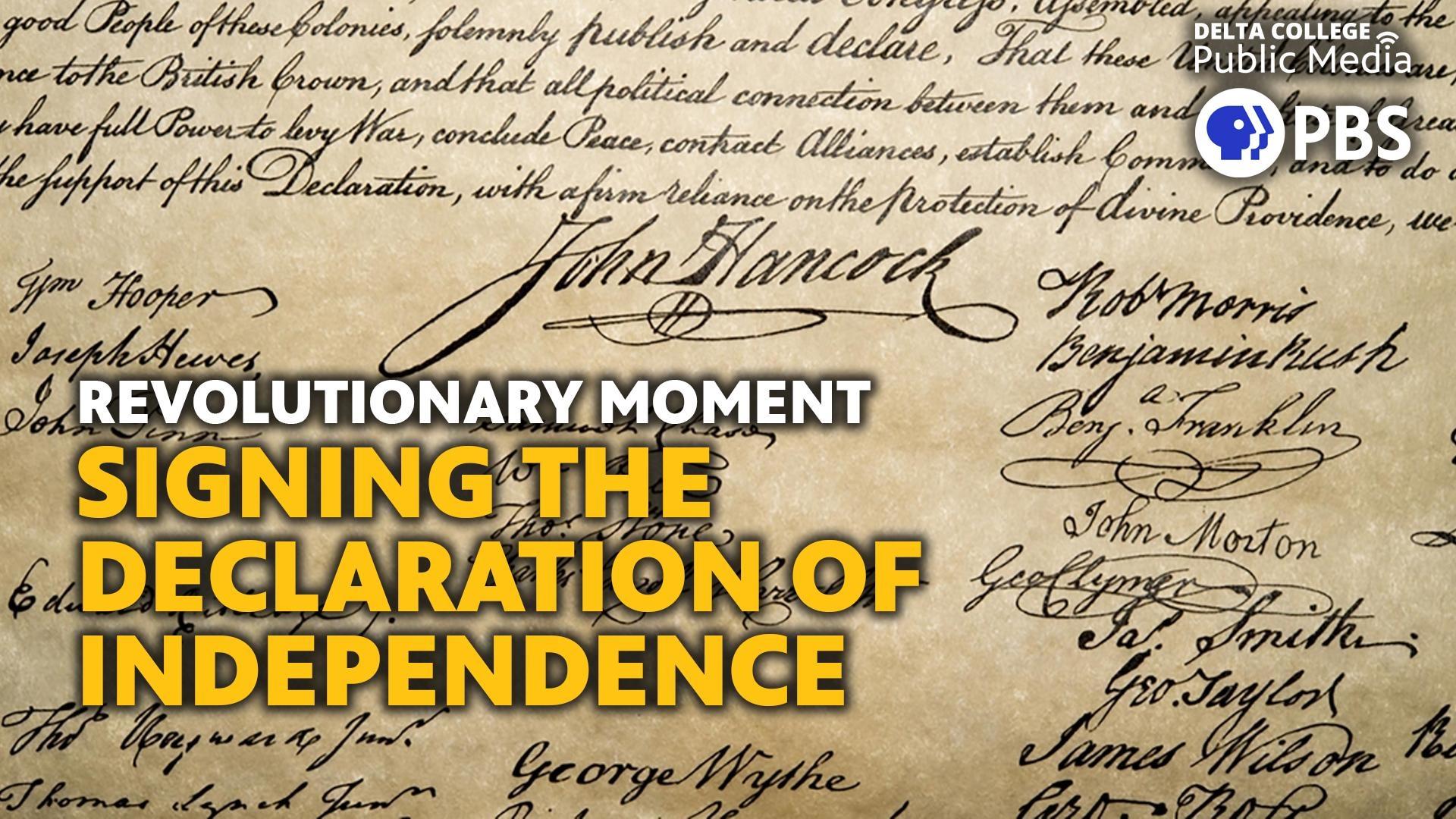 Revolutionary Moment - Signing the Declaration of Independence