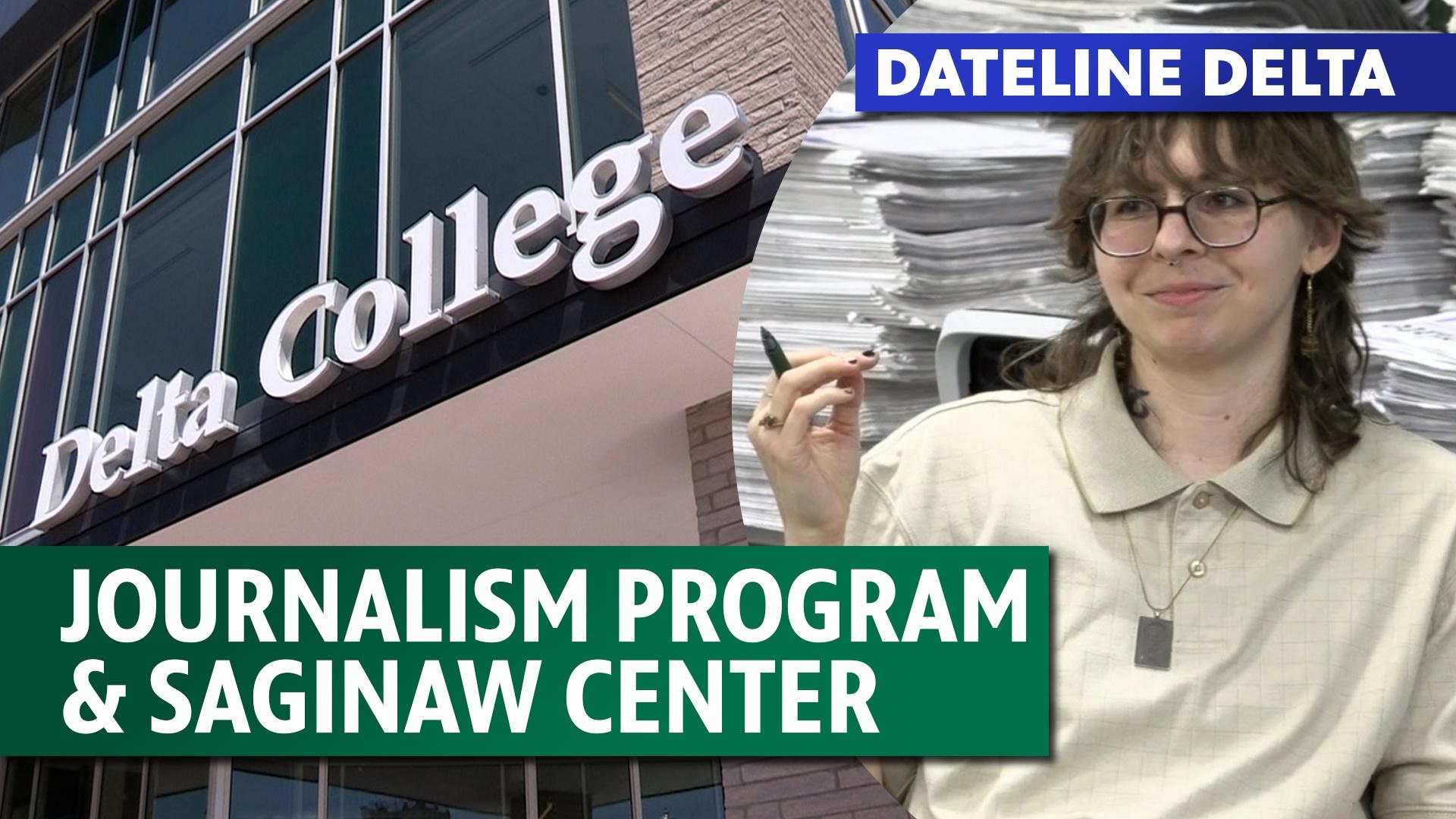 Dateline Delta - Journalism Program and Saginaw Center