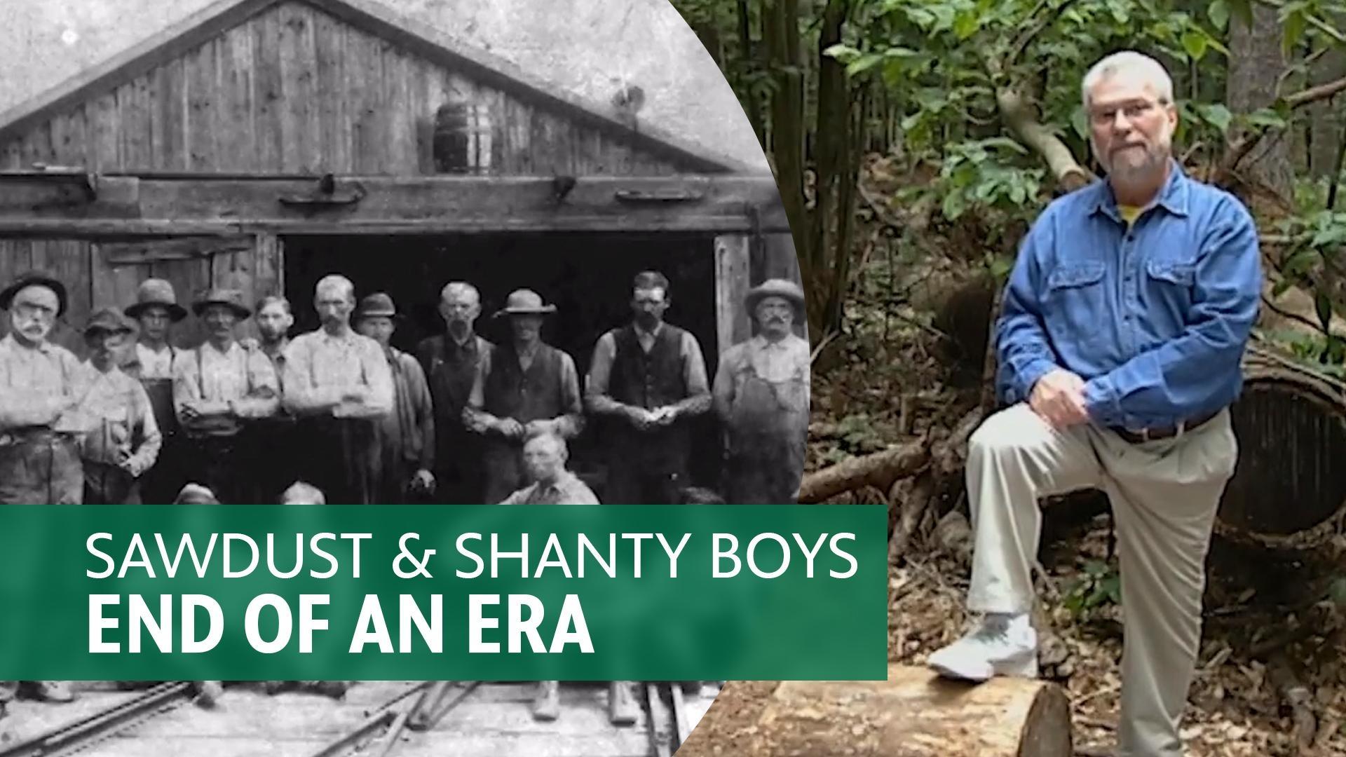 Sawdust & Shanty Boys - End of an Era