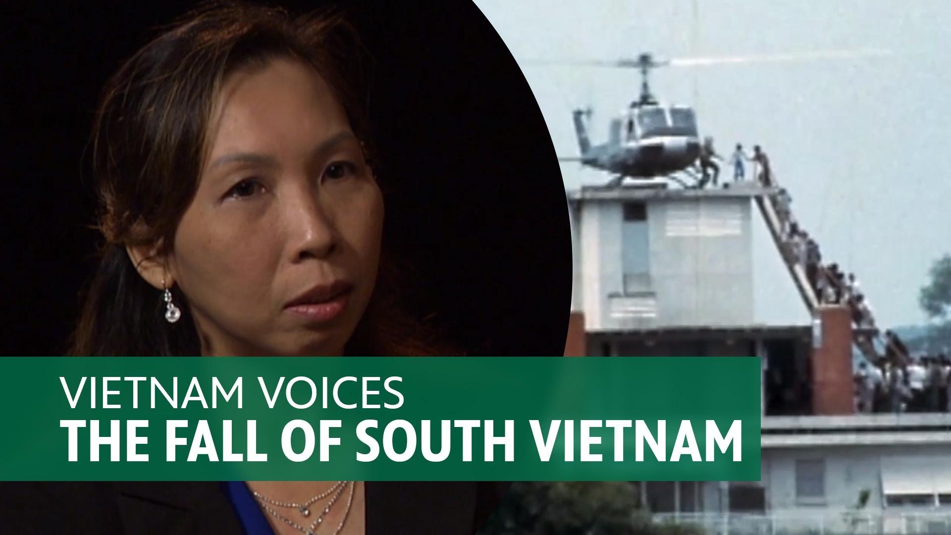 Vietnam Voices - The Fall of South Vietnam