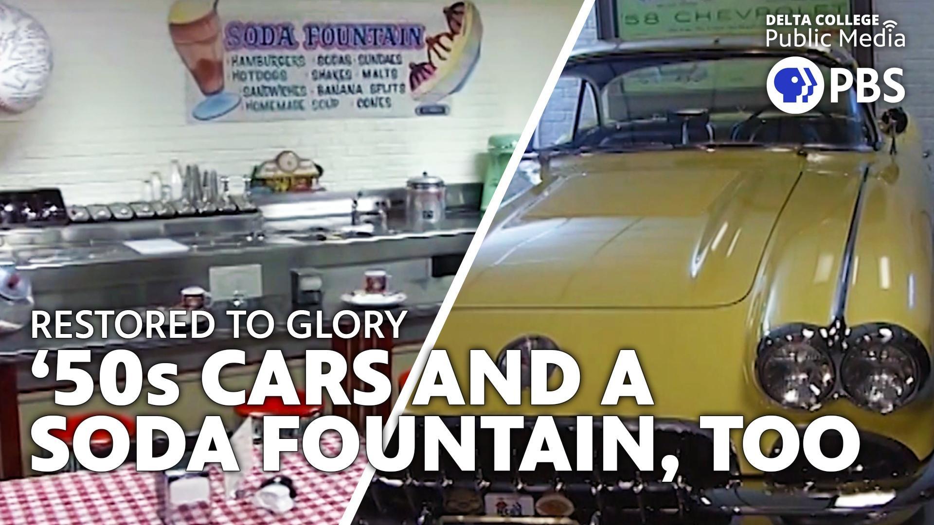 Restored to Glory - '50s Cars and a Soda Fountain, Too
