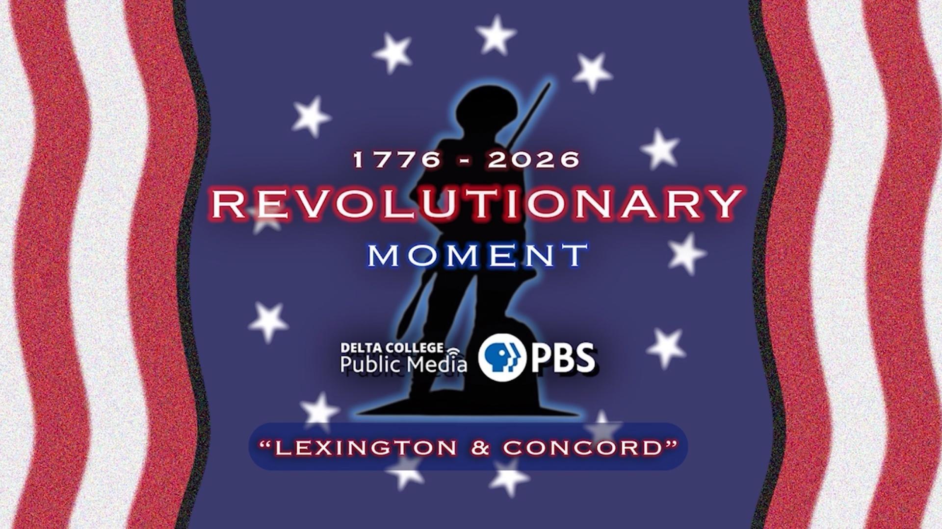 Revolutionary Moment - Lexington & Concord