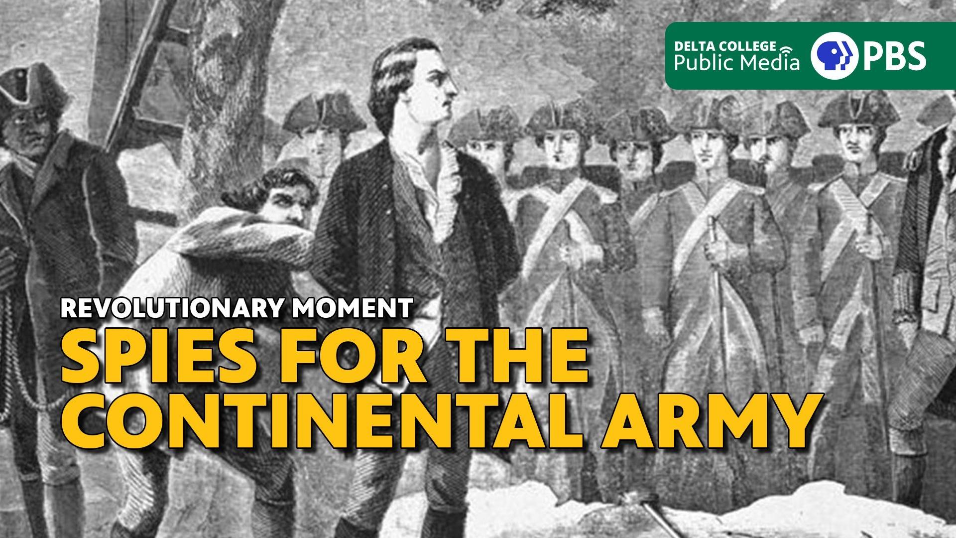 Revolutionary Moment - Spies for the Continental Army