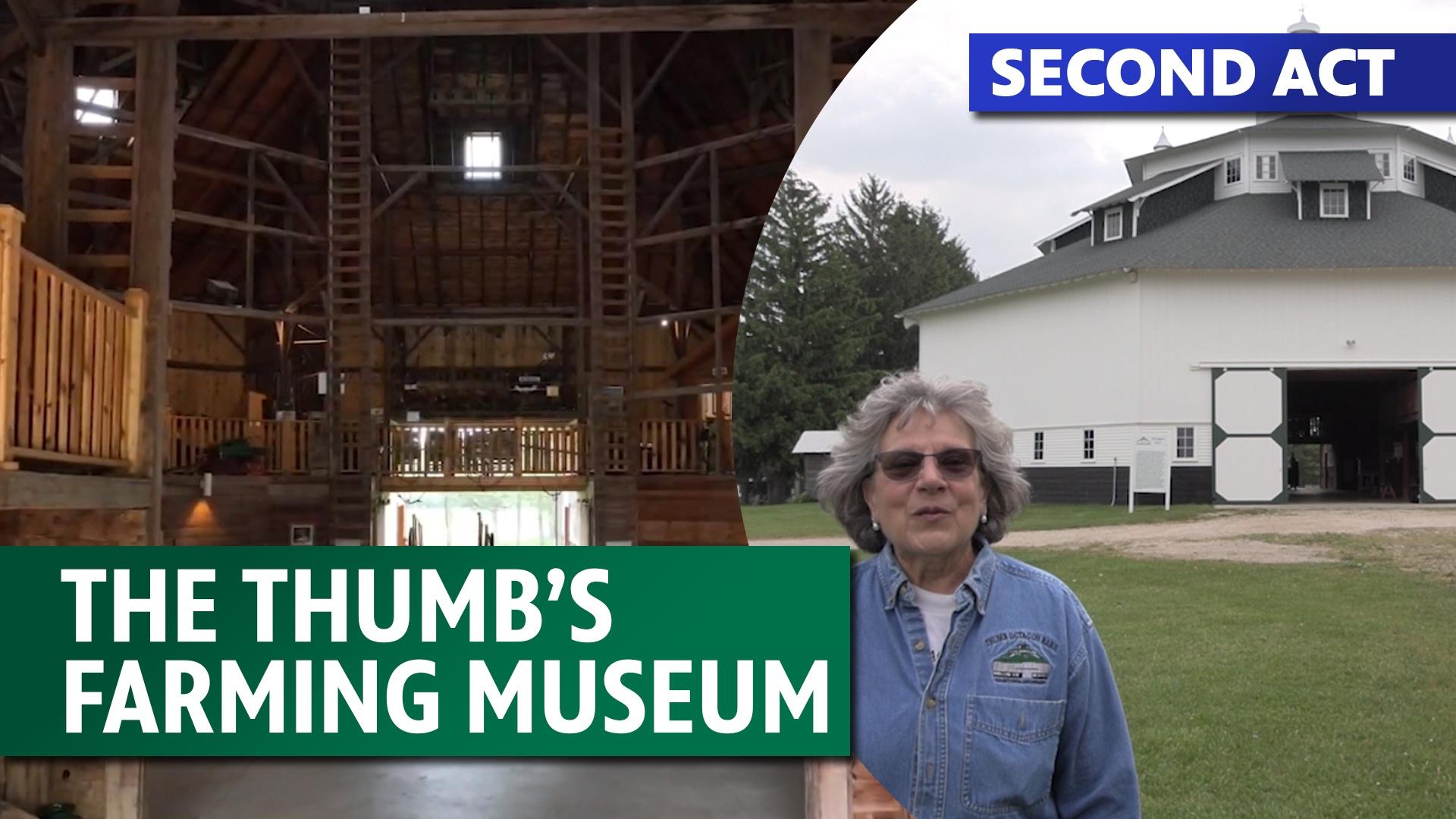 Second Act - The Thumb's Farming Museum