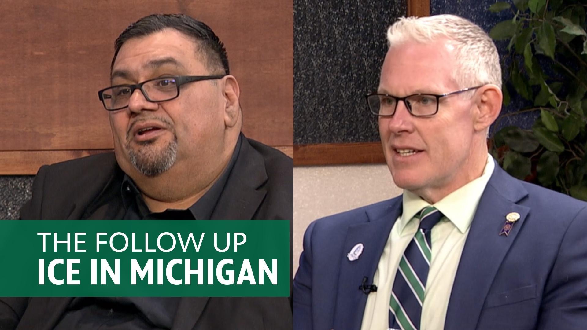 Guests Daniel Soza and Mayor Chris Girard. A caption says, 'The Follow Up - ICE in Michigan.'