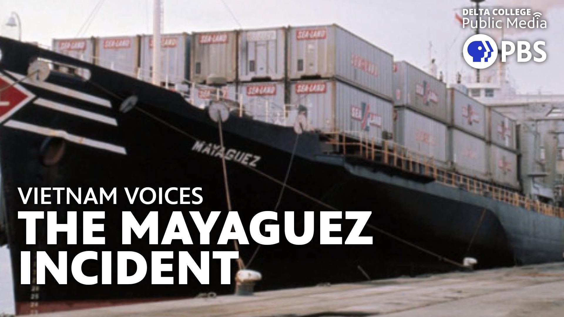 Vietnam Voices - The Mayaguez Incident