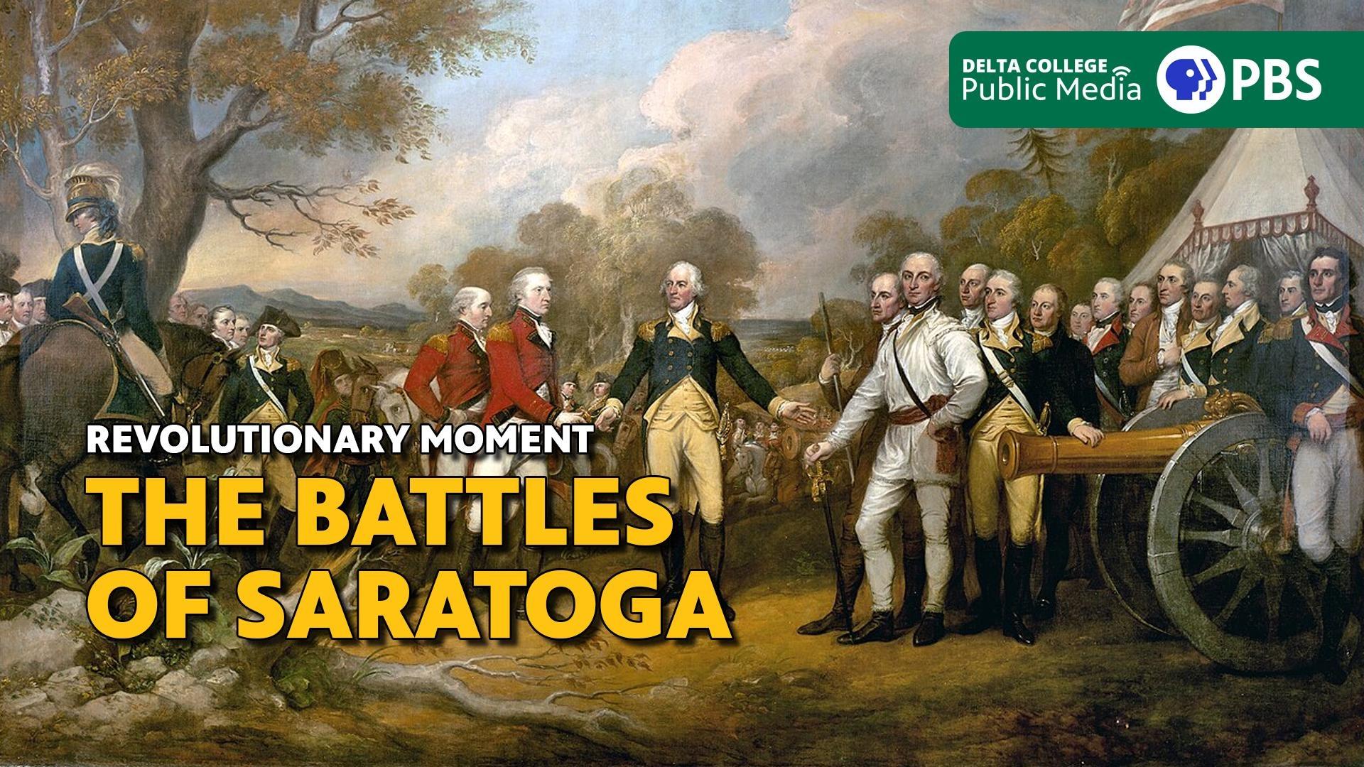 Revolutionary Moment - The Battles of Saratoga