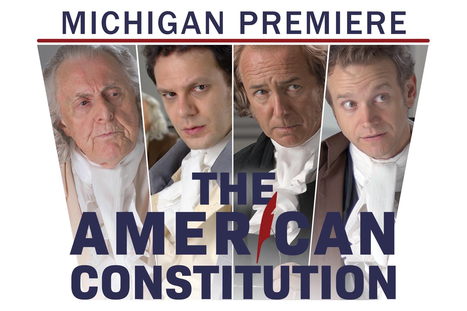 Michigan Premiere: The American Constitution
