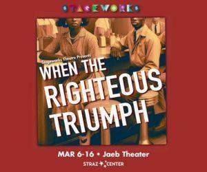 When the Righteous Trump | Joeb Theater Mar 6 - 16