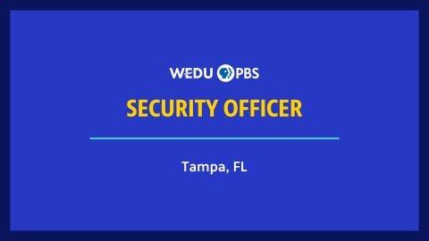 Job Posting | Security Officer, Tampa