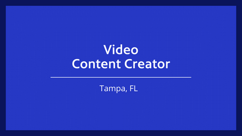 Video Content Creator | Tampa