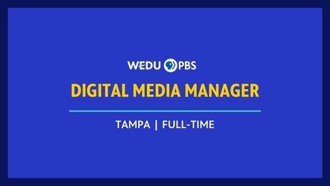 Digital Media Manager | Full-Time