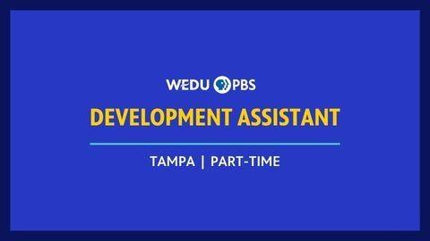 WEDU PBS Job Opening | Development Assistant based in Tampa | Part-Time
