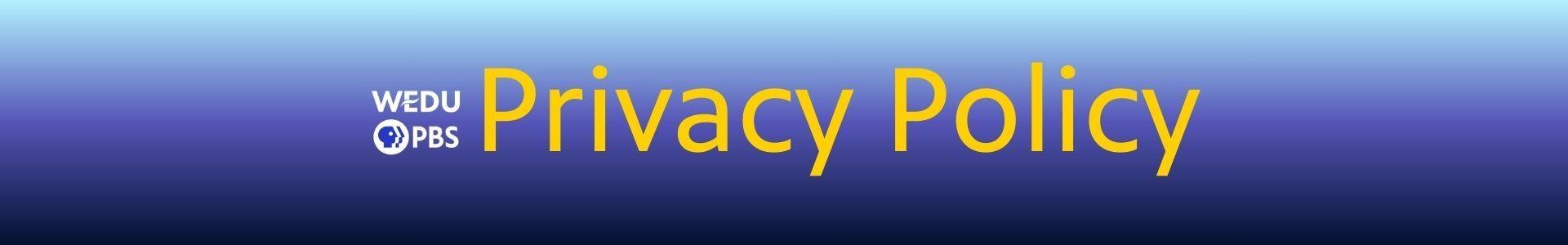 WEDU PBS | Privacy Policy
