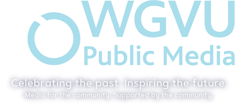 50 WGVU Public Media: Celebrating the past. Inspiring the future. Media for the community, supported by the community.