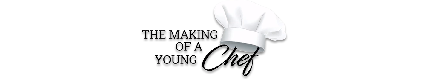 The Making of a Young Chef