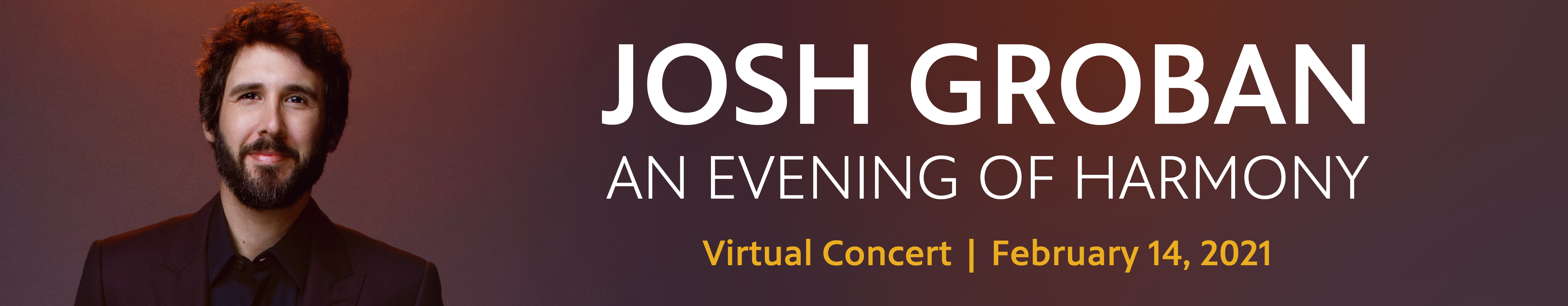 Josh Groban - An Evening of Harmony