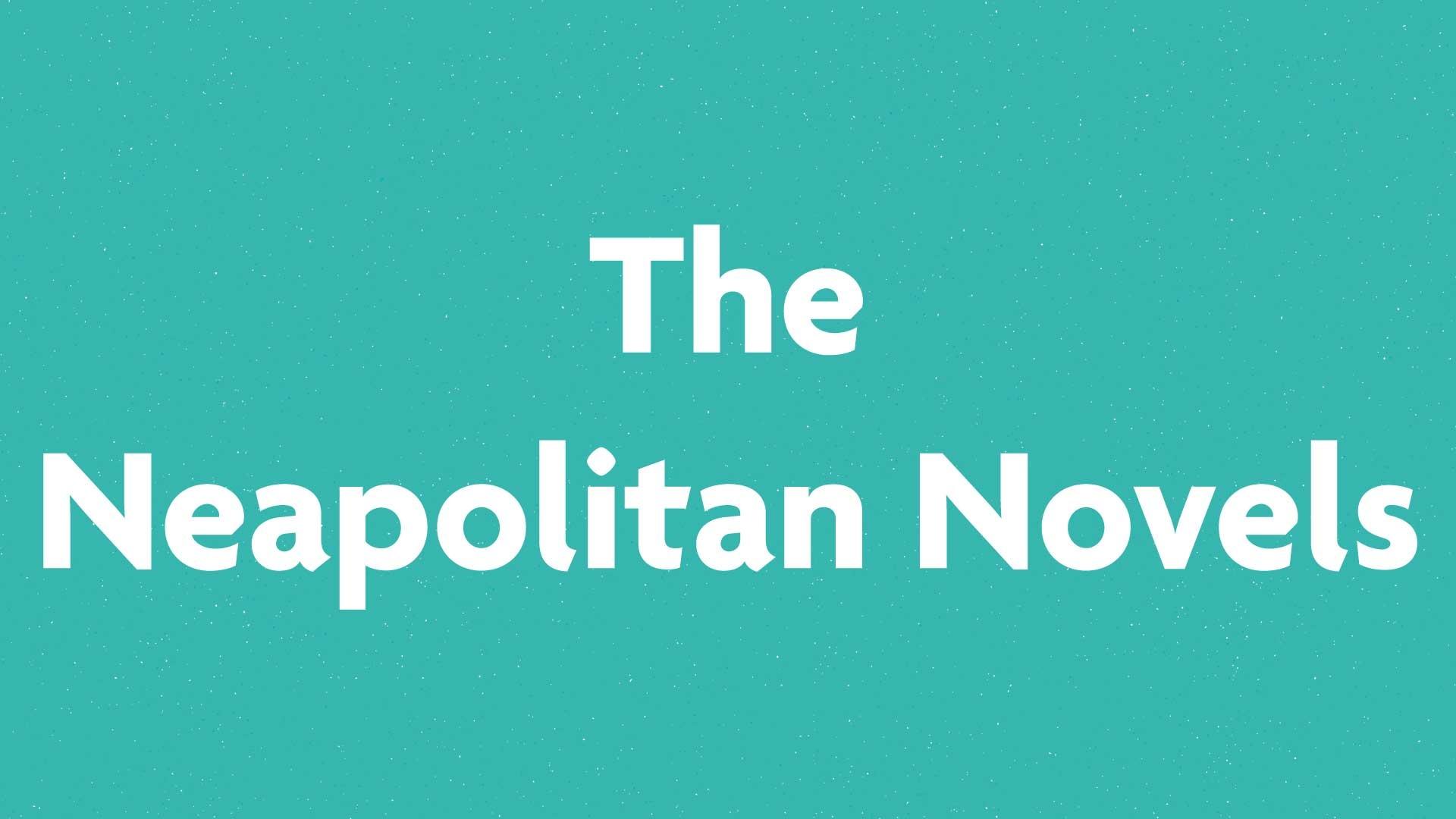 The Neapolitan Novels submission card on a green background.