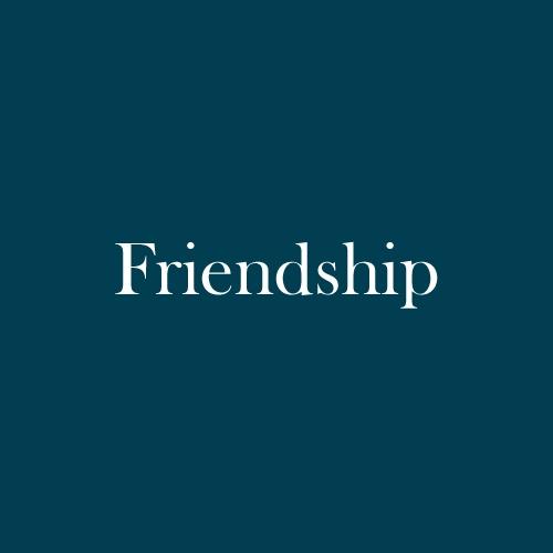 The word "Friendship" is displayed in white, serif, type on a dark green background.