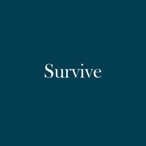 The word "Survive" is displayed in white, serif, type on a dark green background.