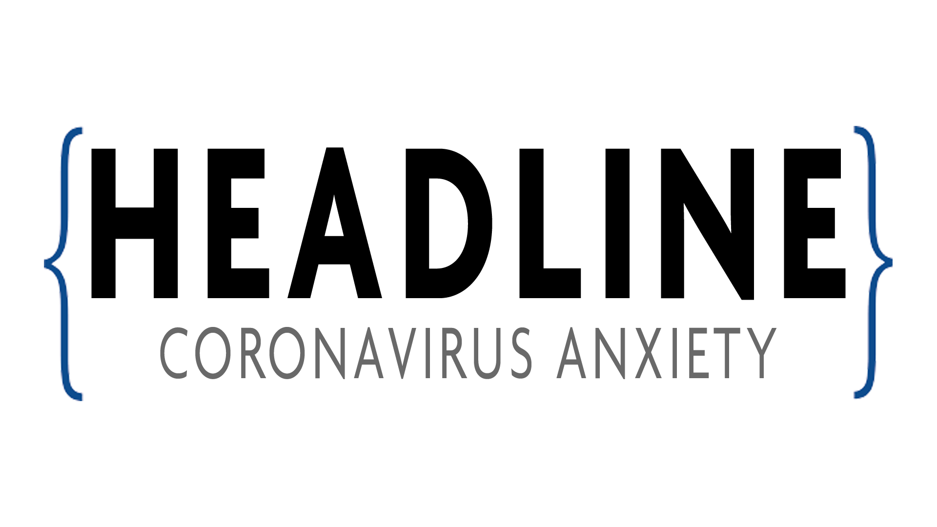 HEADLINE: Coronoavirus Anxiety Logo