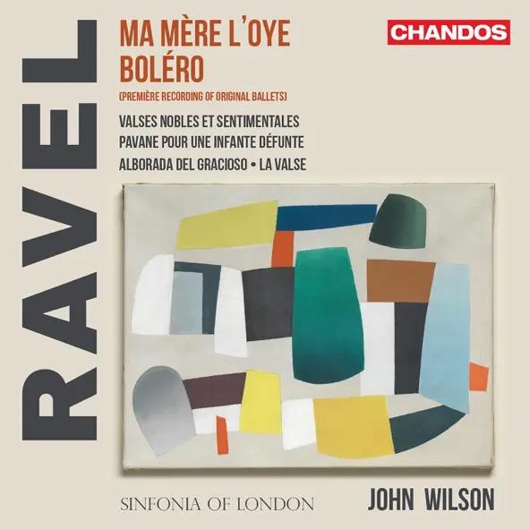 Ravel: Orchestral Works - Sinfonia of London/John Wilson