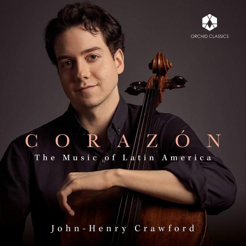 Corazon: The music of Latin America - John Henry Crawford