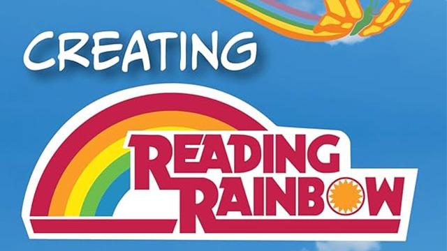 "Creating" with the Reading Rainbow below