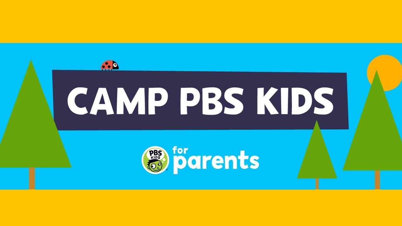 Camp PBS KIDS for Parents