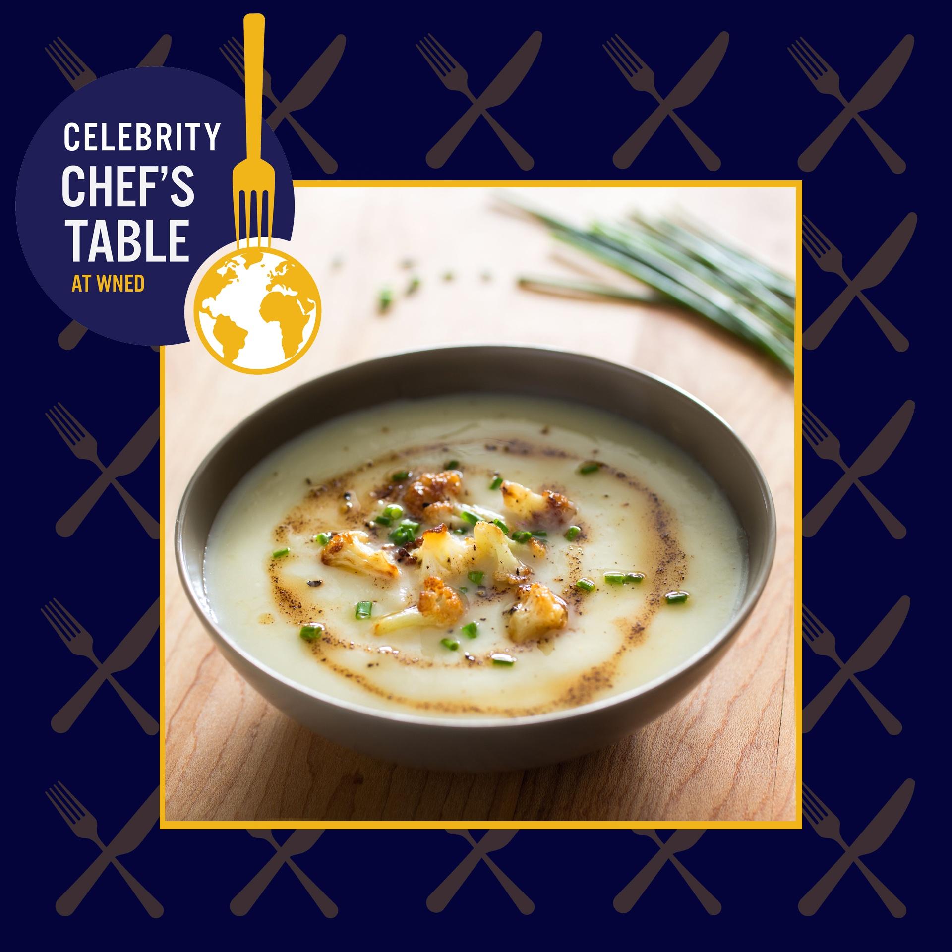 Celebrity Chef's Table Soup Course: Cream of Cauliflower Soup