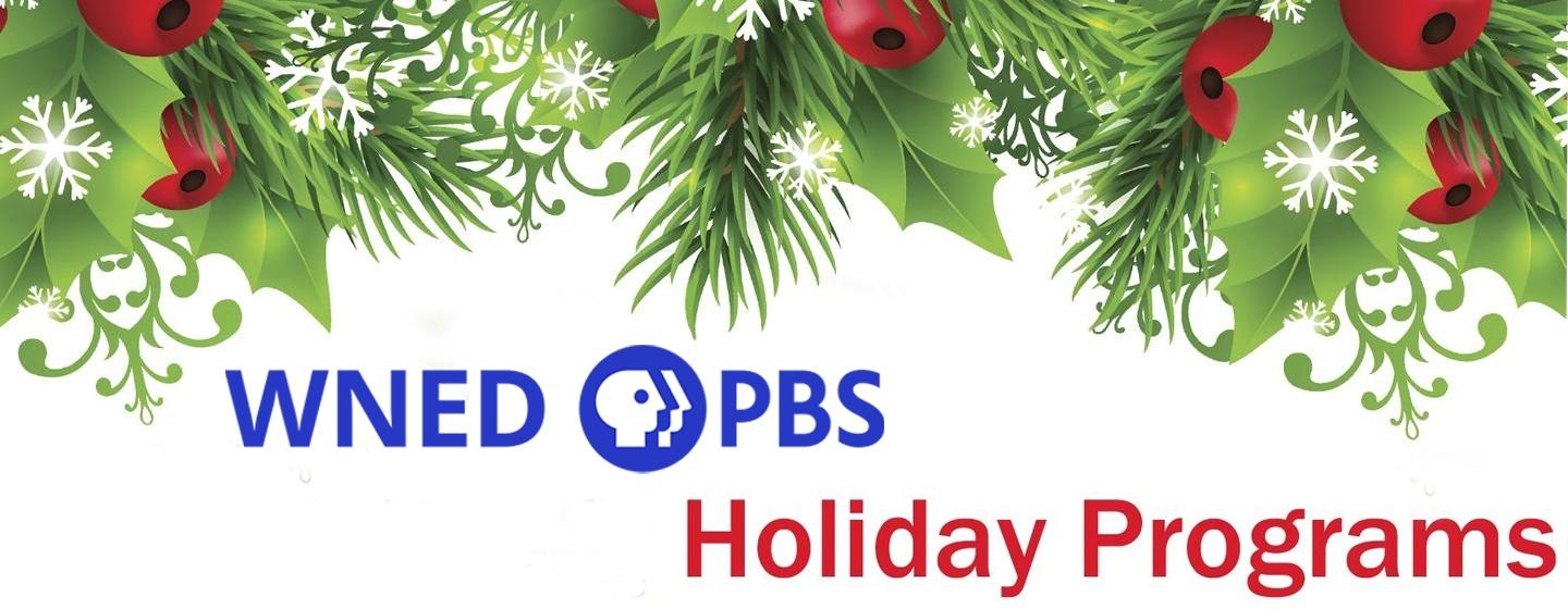 Holiday Programs on WNED PBS