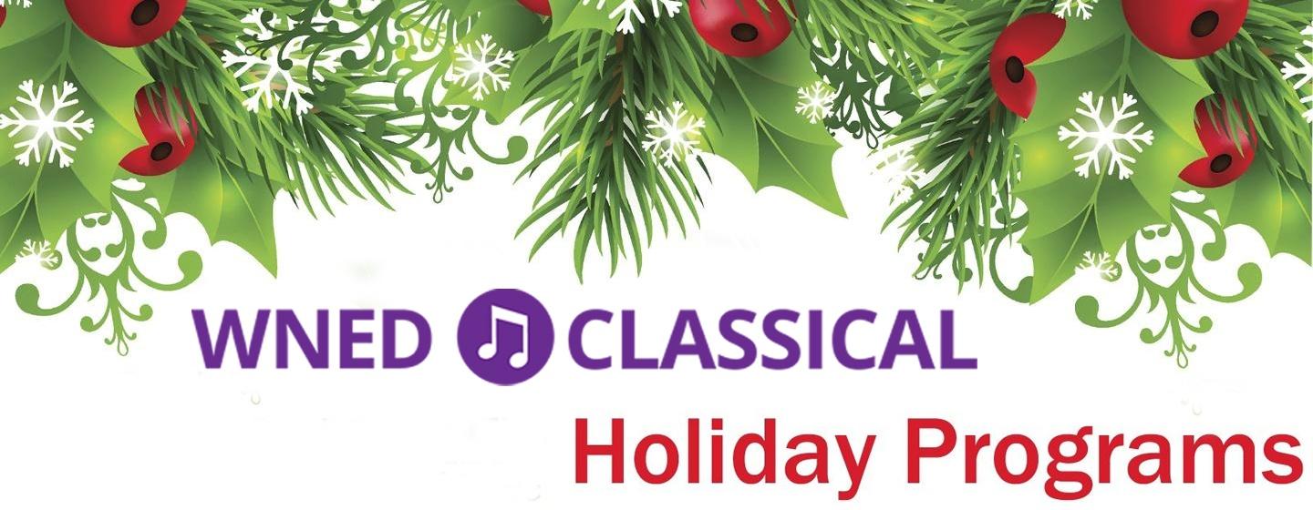 Holiday Programs on WNED Classical