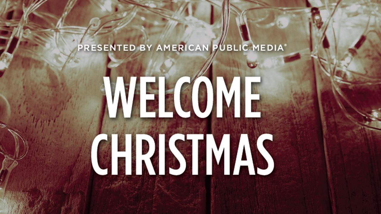 Welcome Christmas