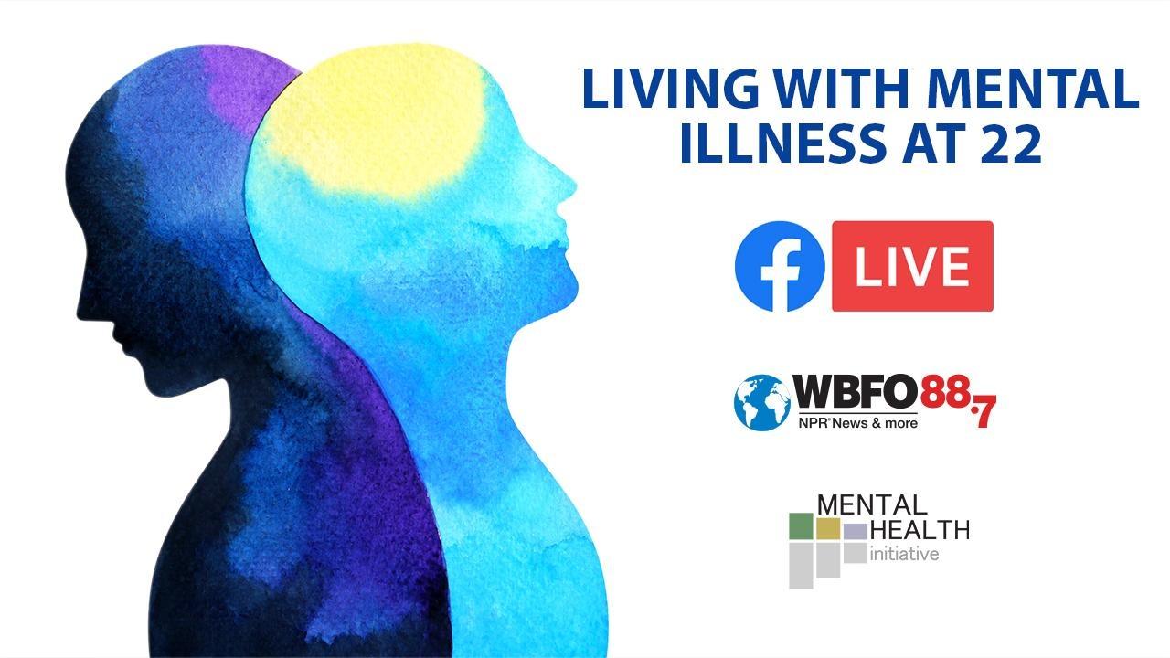 Living with Mental Illness at 22
