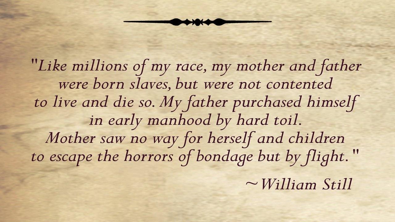 Quote from William Still.