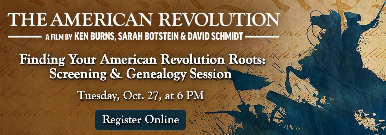 Finding Your American Revolution Roots: Screening & Genealogy Session