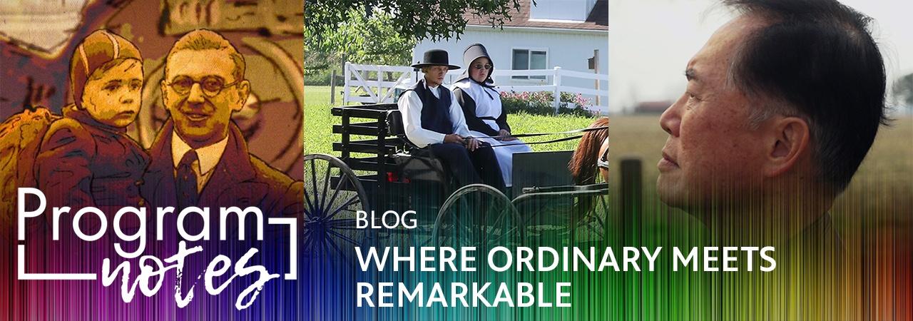 Where Ordinary Meets Remarkable