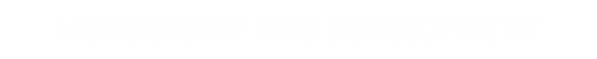 Membership and Development