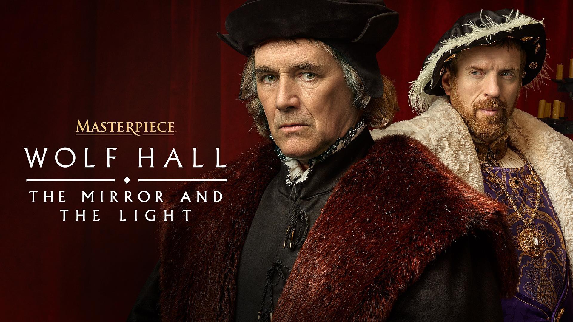 Member-Exclusive Screening of Wolf Hall: The Mirror and The Light on Masterpiece