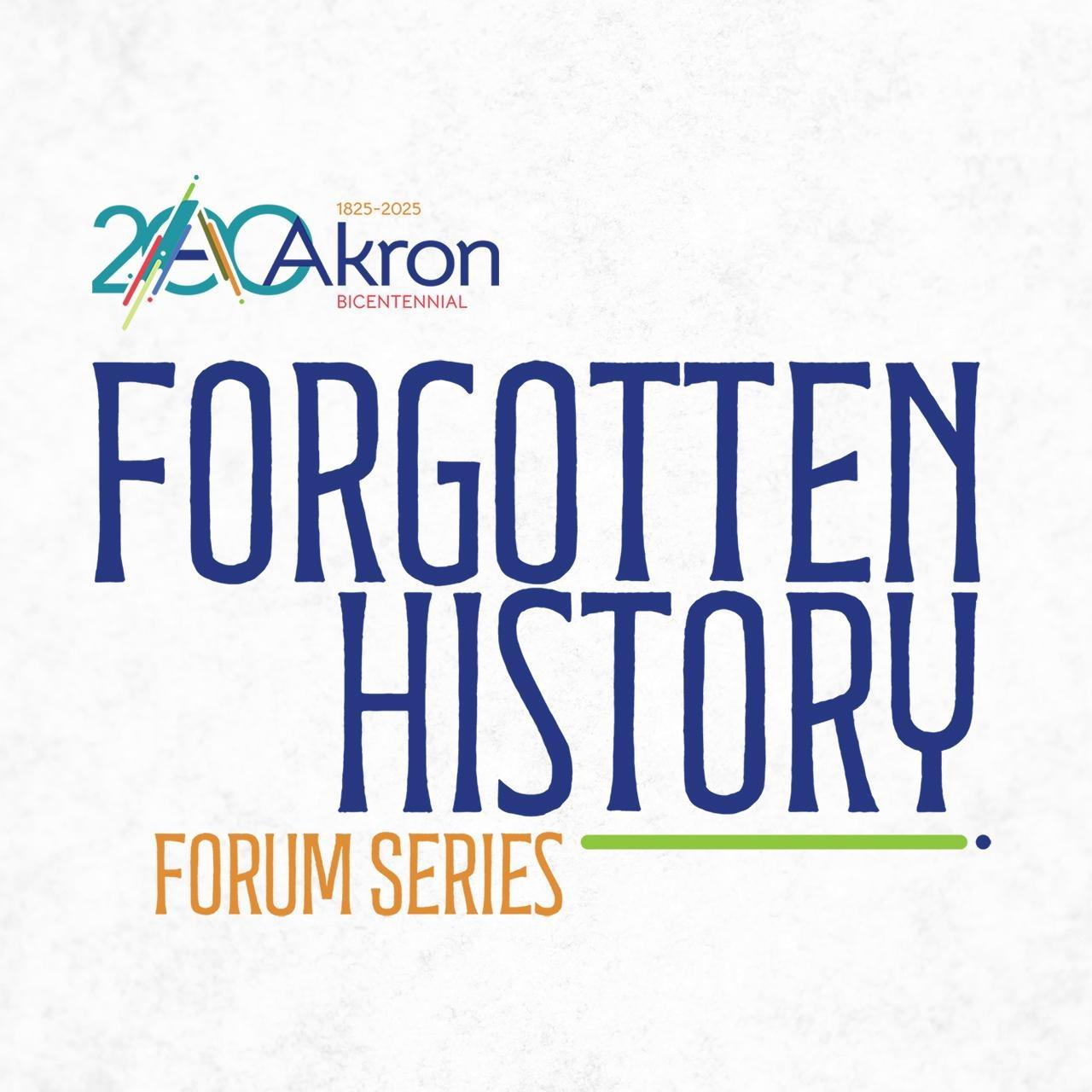 Akron 200: Forgotten History Forum Series