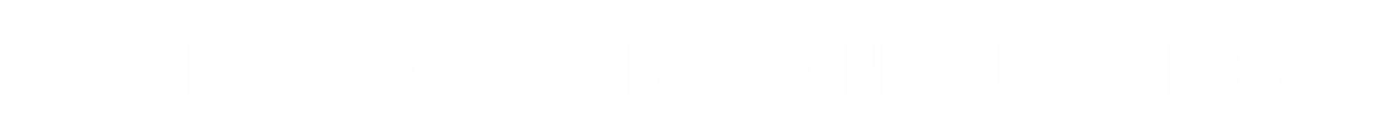 Akron Roundtable Signature Series