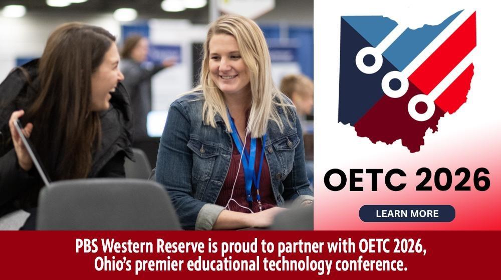 PBS Western Reserve is proud to partner with OETC 2026, Ohio’s premier educational technology conference.