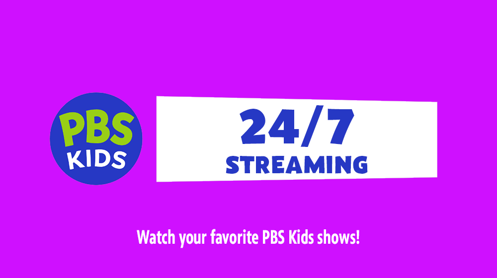 PBS KIDS 24/7 Streaming