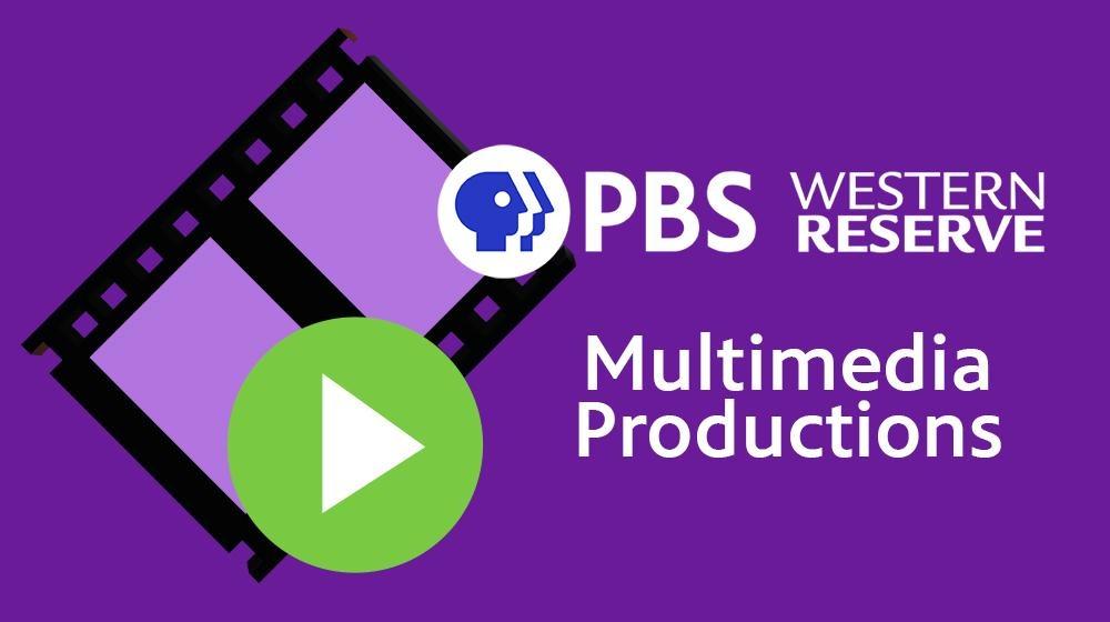 PBS Western Reserve Multimedia Productions