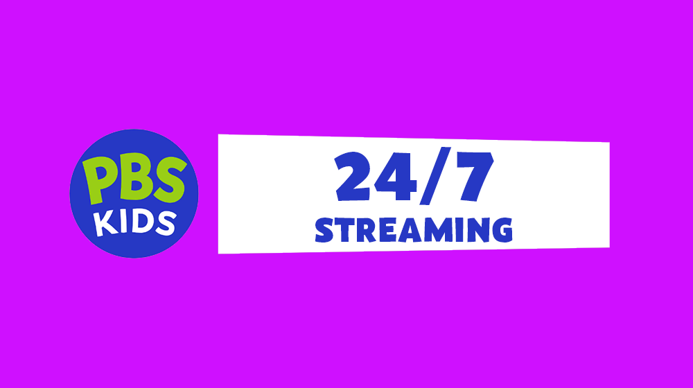 PBS KIDS 24/7 Streaming