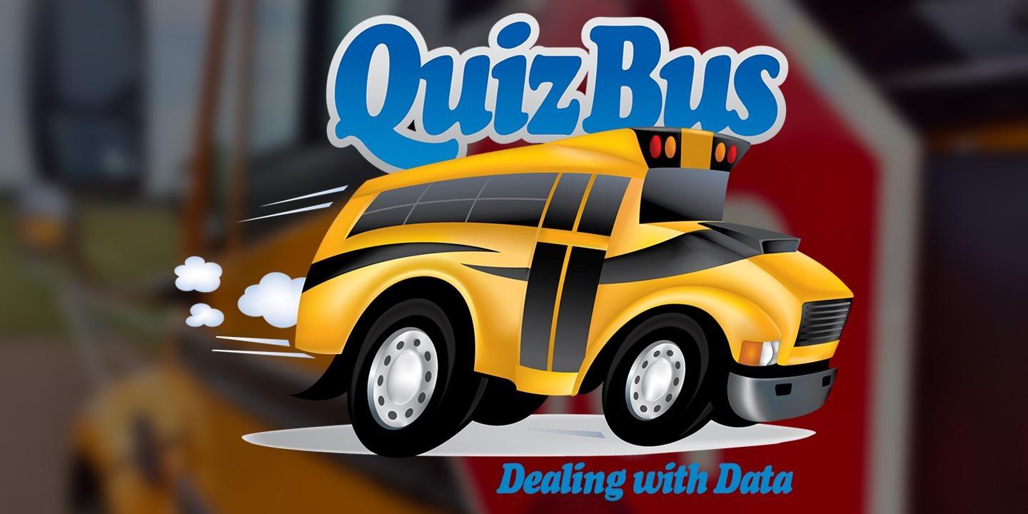 QuizBus: Dealing with Data